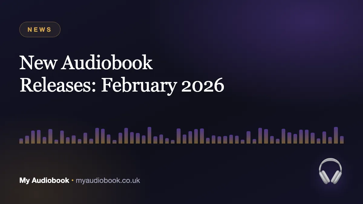 New Audiobook Releases: February 2026 Round-Up