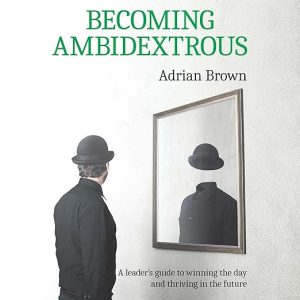 Becoming Ambidextrous