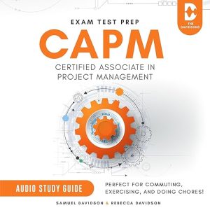 CAPM Exam Test Prep Certified Associate in Project Management – Audio Study Guide