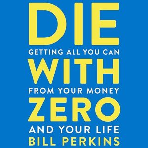 Die With Zero