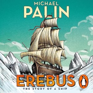 Erebus: The Story of a Ship