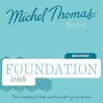 Foundation Irish (Michel Thomas Method) – Full course