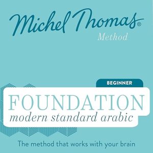 Foundation Modern Standard Arabic (Michel Thomas Method) – Full course
