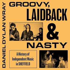Groovy, Laidback and Nasty