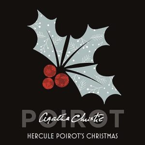 Hercule Poirot&rsquo;s Christmas