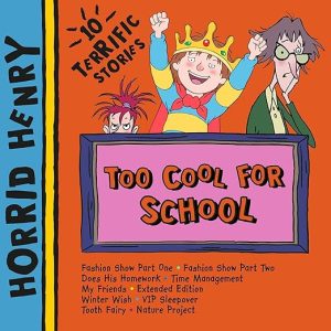 Horrid Henry: Too Cool for School