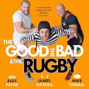 The Good, The Bad & The Rugby – Unleashed