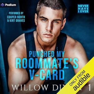 Never Have I Ever: Punched My Roommate’s V-Card