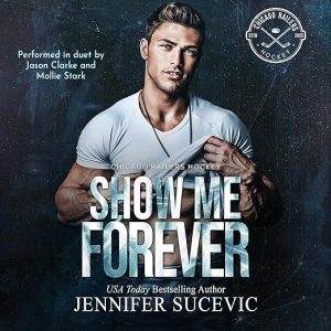 Show Me Forever: A One-Night Stand, Surprise Pregnancy Hockey Romance
