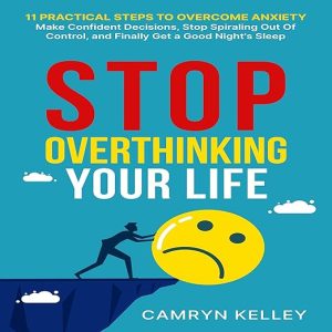 Stop Overthinking Your Life