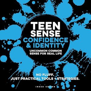 Teen Sense – Confidence & Identity