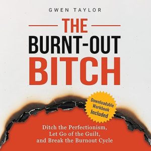 The Burnt-Out Bitch