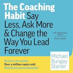 The Coaching Habit
