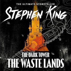 The Dark Tower III: The Waste Lands