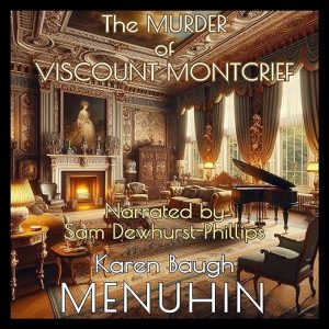 The Murder of Viscount Montcrief