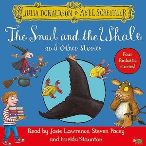 The Snail and the Whale and Other Stories