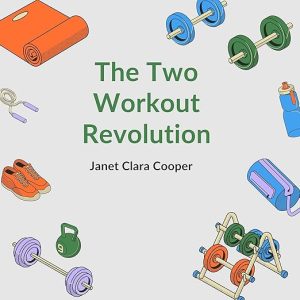 The Two Workout Revolution