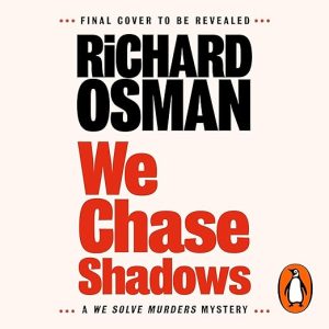 We Chase Shadows