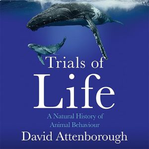 The Trials of Life